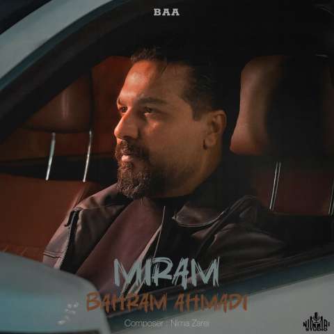 دانلود آهنگ بهرام احمدی میرم